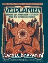 Houten, J.M. van den - Vetplanten 