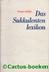 Jacobsen, H. - Das Sukkulenten Lexikon (2e druk, 1981) 