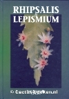 Supplie, Frank - Rhipsalis & Lepismium 