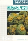 Stafford, P.- Meskalin, Peyote und verwandte Kakteen 