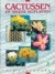 Oudshoorn, W. - Cactussen en andere Vetplanten (1991)