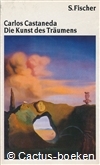 Castaneda, C.- Die Kunst des Träumens (1993, Fischer) 