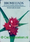Rauh, W. - Bromeliads, For Home, Garden and Greenhouse -1979