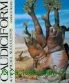 Rowley, G.D.- Caudiciform and Pachycaul Succulents - 1e druk