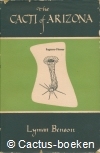 Benson, L. - The Cacti of Arizona (2e druk, 1950) 
