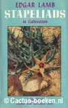 Lamb, E. - Stapeliads in Cultivation (1957)