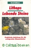 Schl&ouml;sser, B. - Lithops- Lebende Steine (2000) 