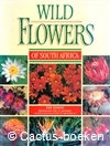 Struik - Wild flowers of South Africa (4e druk, 1993)