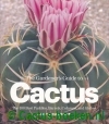 Calhoun, S. - The Gardener's Guide to Cactus 