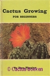 Higgins, V. - Cactus growing for Beginners (1974)