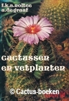 Noltee,F.K.A. + Graaf,A. de - Cactussen en Vetplanten (1975) 