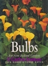 Hobbs, J, Hatch, T. - Bulbs for New Zealand gardens 